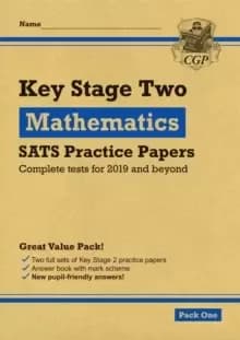 New KS2 Maths SATS Practice Papers: Pack 1 - for the 2022 tests (with free Online Extras)