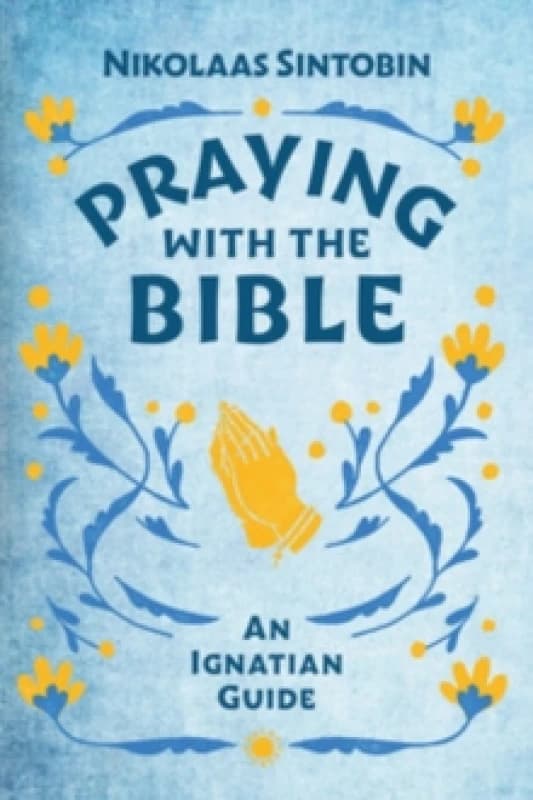 Praying with the Bible Paperback / softback
