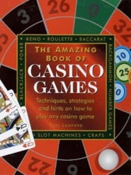 The Amazing Book of Casino Games by Paul Lamford Hardback