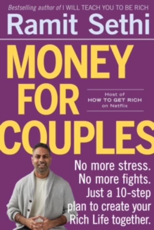 Money For Couples : From internationally bestselling author: No more stress. No more fights. Just a 10-step plan to create your Rich Life together Pap
