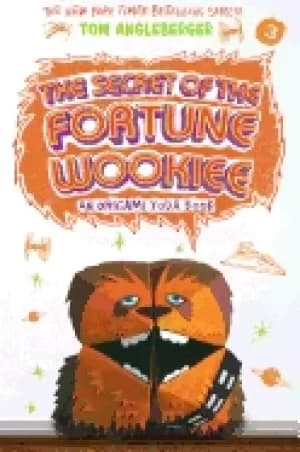 secret of the fortune wookiee an origami yoda book
