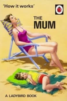 The Mum by Jason Hazeley Hardback