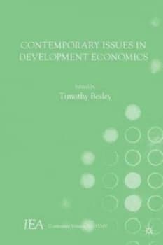 Contemporary Issues in Development Economics by Timothy Besley Paperback