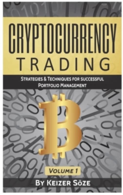 Cryptocurrency Trading : Strategies & Techniques for successful Portfolio Management Hardback