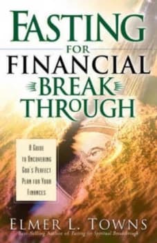Fasting for Spiritual Breakthrough by Elmer L Towns Book