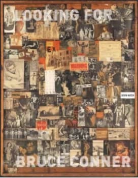 Looking for Bruce Conner by Kevin Hatch Hardback