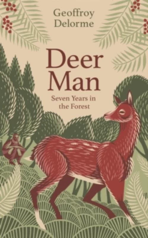 Deer Man. Paperback. By Geoffroy Delorme Books