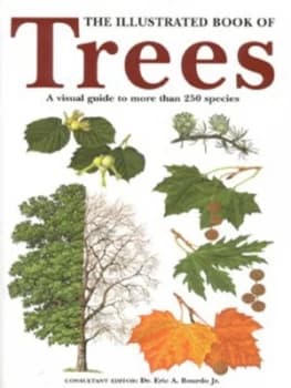 The Illustrated Book of Trees by Eric a Bourdo Book