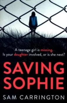 Saving Sophie by Sam Carrington Paperback