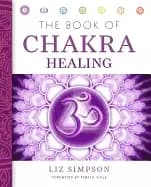 book of chakra healing simpson liz and hale teresa