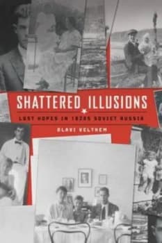 Shattered Illusions by Olavi Veltheim Paperback