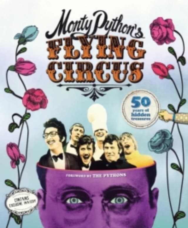 Monty Python's Flying Circus: 50 Years of Hidden Treasures Hardback