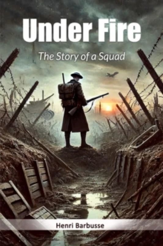 Under FireThe Story of a Squad (Edition2024) Paperback / softback