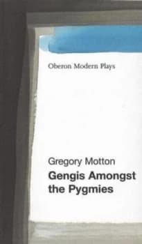 Gengis among the Pygmies by Gregory Motton Book