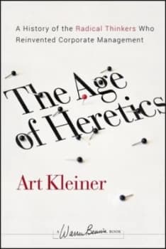 The Age of Heretics by Art Kleiner Hardback