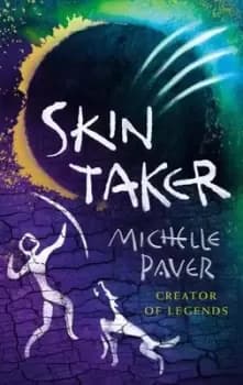 Skin taker by Michelle Paver