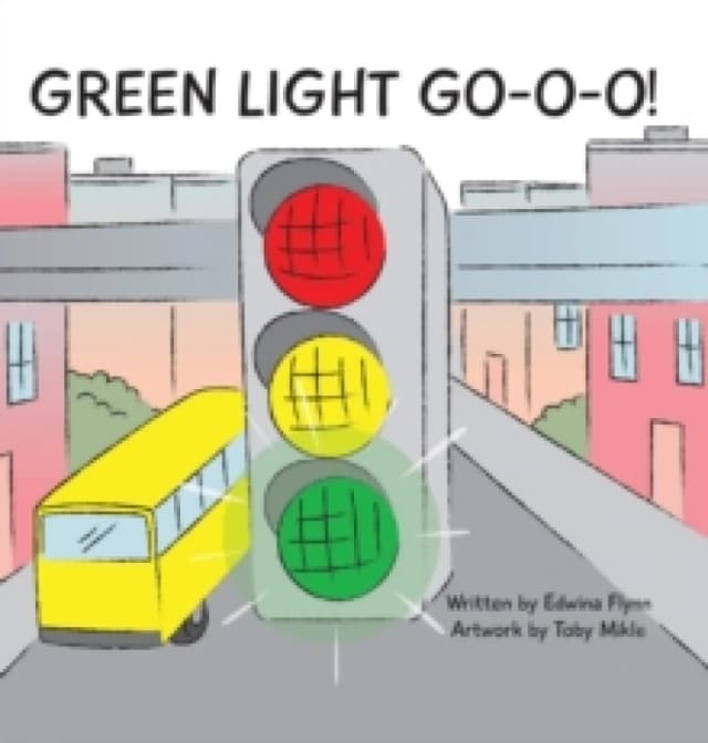 Green Light Go-O-O-O-O! Hardback