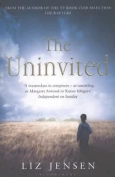 The Uninvited by Liz Jensen Book