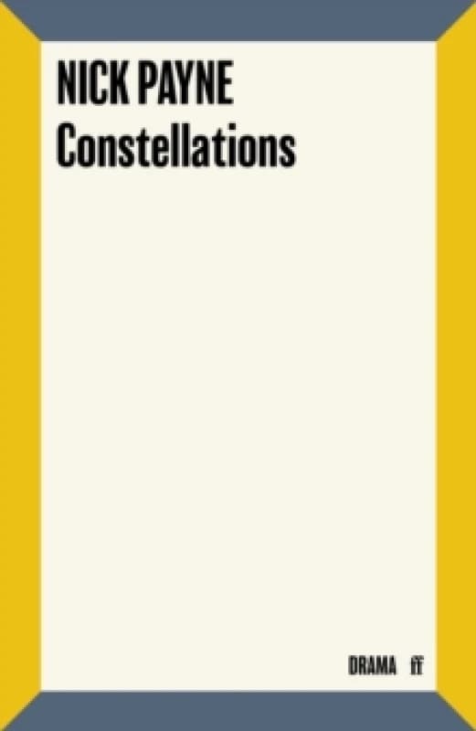 Constellations. Paperback. By Nick Payne Books