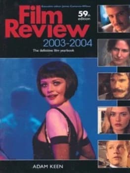 Film Review 2003-2004 by Adam Keen and James Cameron-Wilson Hardback