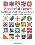 wonderful curves sampler quilt block book 30 blocks 14 projects endless pos