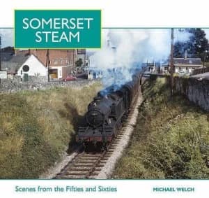 Somerset Steam by Michael S Welch Paperback