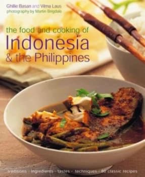 The Food and Cooking of Indonesia and the Philippines by Ghillie Basan Hardback
