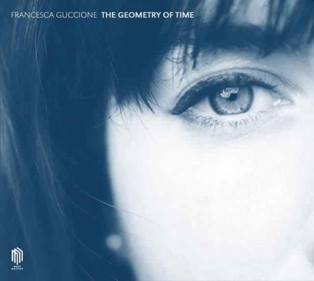 Francesca Guccione: The Geometry of Time CD / Album