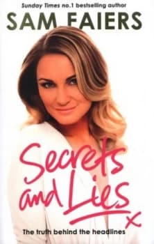 Secrets and Lies by Sam Faiers Hardback