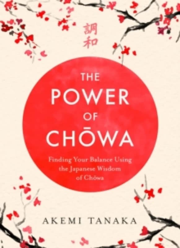 Power of Chowa. Paperback. By Akemi Tanaka Books