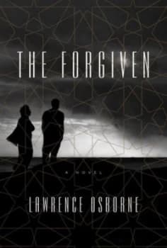 The Forgiven by Lawrence Osborne Hardback
