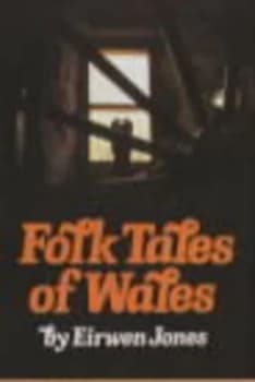 Folk Tales of Wales by Eirwen Jones and Alfred Bestall Paperback