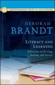 Literacy and learning by Deborah Brandt