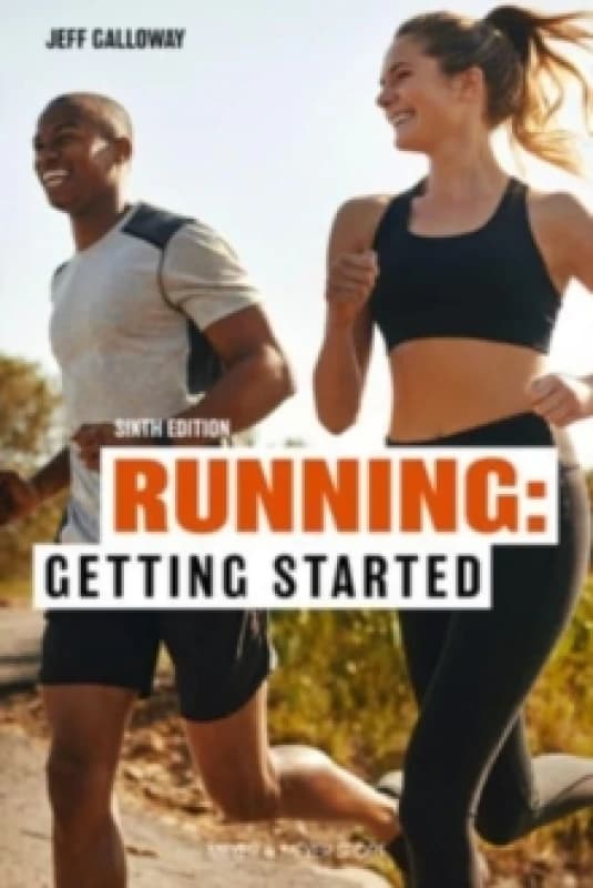Running: Getting Started : Sixth Edition Paperback / softback