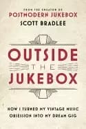 outside the jukebox how i turned my vintage music obsession into my dream g