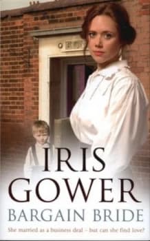Bargain Bride by Iris Gower Hardback