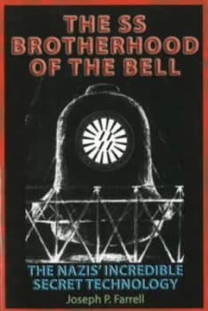 The Ss Brotherhood of the Bell by Joseph P. Farrell Paperback