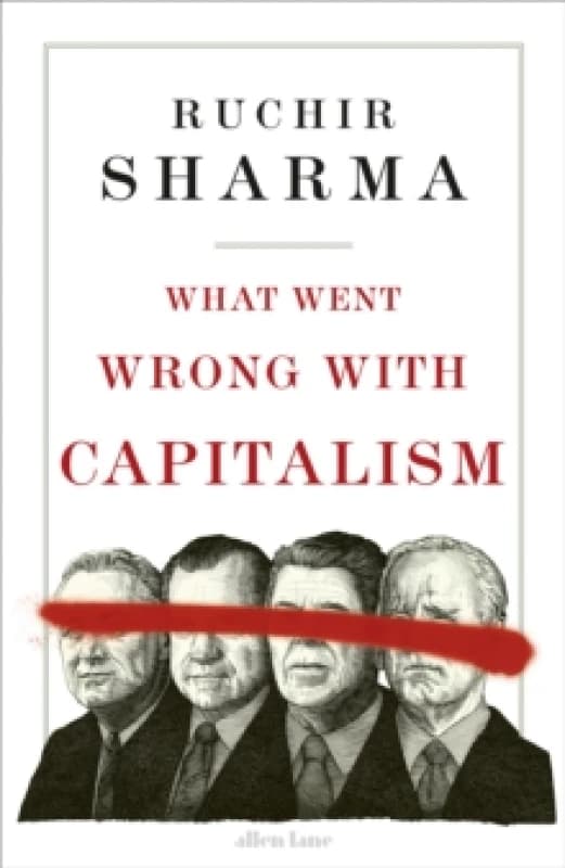 What Went Wrong With Capitalism Hardback