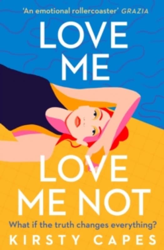 Love Me, Love Me Not : The powerful novel from the Womens Prize longlisted author of Careless Paperback / softback