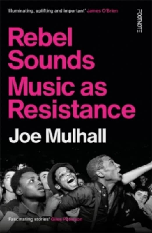 Rebel Sounds : Music as Resistance Paperback / softback