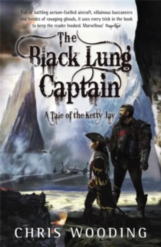 The Black Lung Captain : Tales of the Ketty Jay Paperback / softback