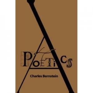A Poetics by Charles Bernstein Paperback