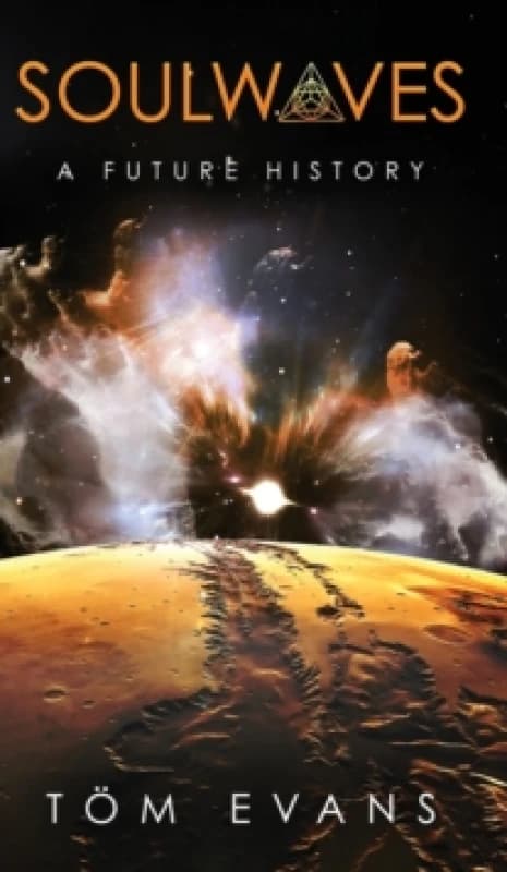 Soulwaves : A Future History Hardback