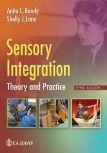 Sensory Integration : Theory and Practice