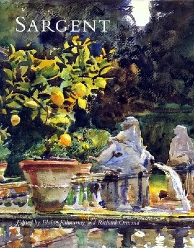 Sargent by Elaine Kilmurray and Richard Ormond and John Singer Sargent Paperback