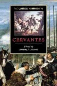 The Cambridge Companion to Cervantes by Anthony J. Cascardi Hardback