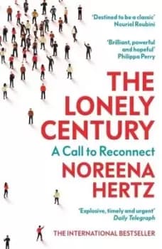 The lonely century by Noreena Hertz