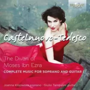 Castelnuovo-Tedesco The Divan of Moses Ibn Ezra Complete Music for Soprano and Guitar by Mario Castelnuovo-Tedesco CD Album