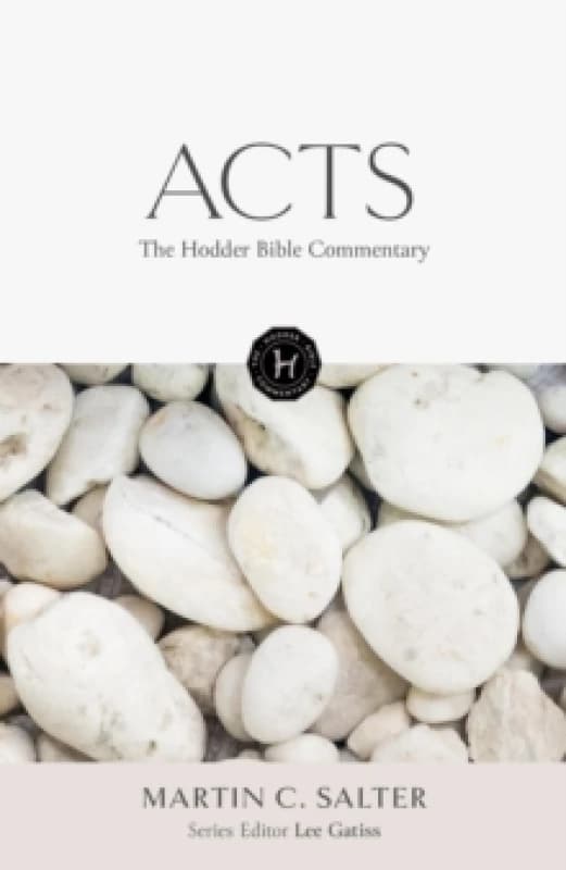 The Hodder Bible Commentary: Acts Hardback