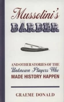 Mussolinis Barber by Graeme Donald Hardback